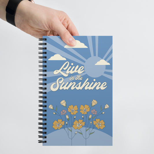 Live in the Sunshine - Spiral notebook (blue)