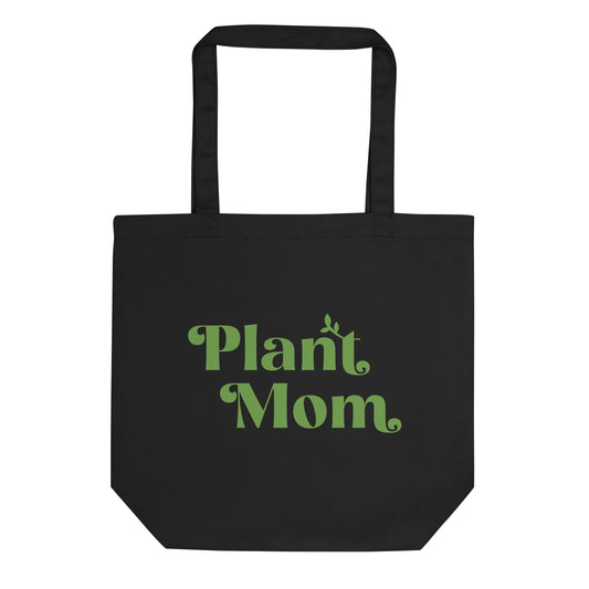 Plant Mom - Organic Cotton Tote Bag (green on black)