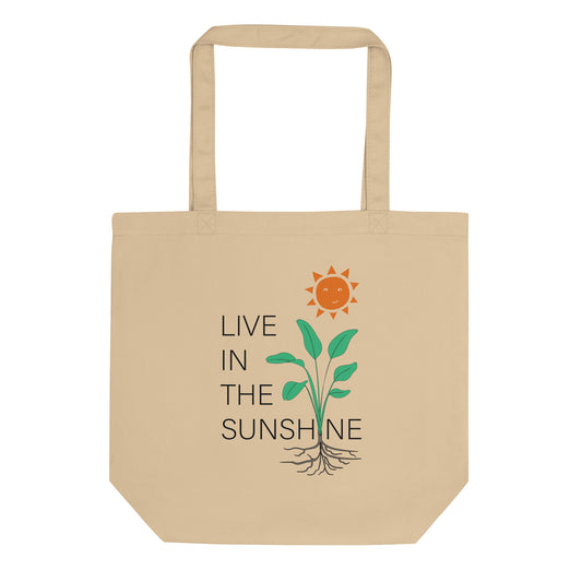 Live in the Sunshine - Organic Cotton Tote Bag